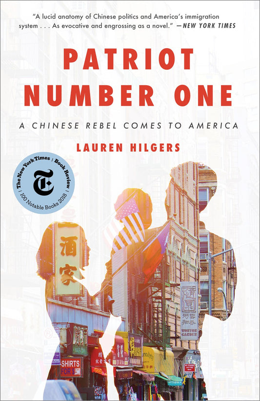 Book cover of Patriot Number One: A Chinese Rebel Comes to America by Lauren Hilgers