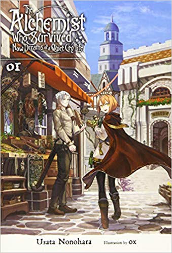 Book cover of The Alchemist Who Survived Now Dreams of a Quiet City Life, Vol. 1 by Usata Nonohara, Ox (Artist)