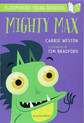 Book cover of Mighty Max by Carrie Weston (Artist), Tim Bradford (Illus.)