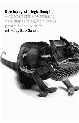 Book cover of Developing Strategic Thought by Bob Garratt