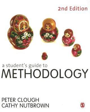 Book cover of A Student's Guide to Methodology by Peter Clough, Cathy Nutbrown
