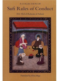 Book cover of A Collection of Sufi Rules of Conduct by Abu Abd ar-Rahman as-Sulami, Elena Biagi (Trans.)