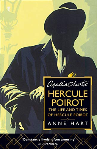 Book cover of Agatha Christie’s Hercule Poirot: The Life And Times Of Hercule Poirot by Anne Hart