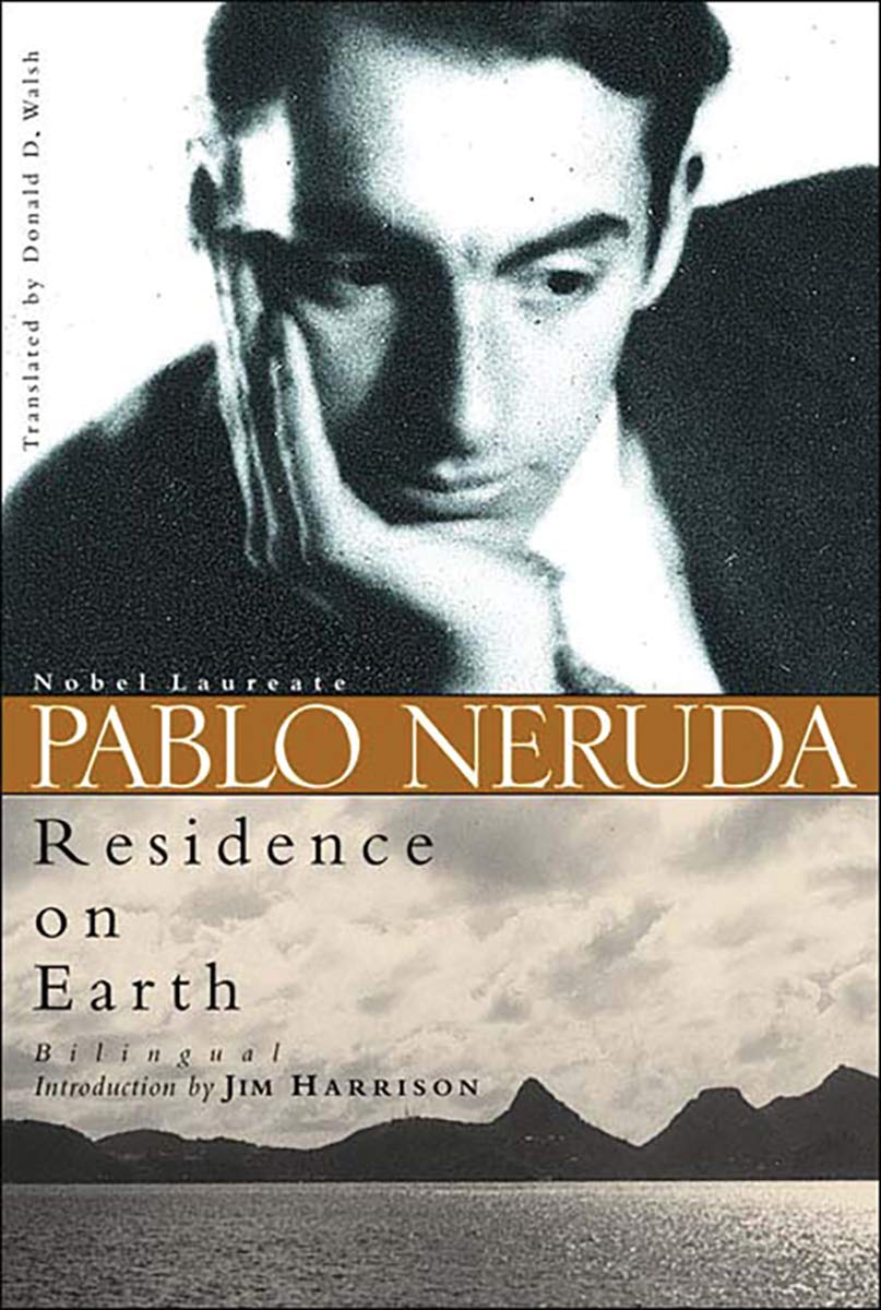 Book cover of Residence On Earth by Pablo Neruda, Donald D. Walsh