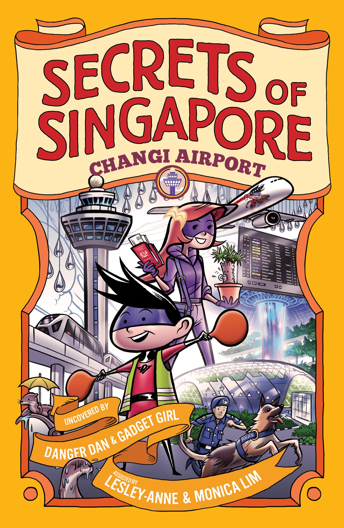 Book cover of Secrets Of Singapore: Changi Airport by Lesley-Anne Tan, Monica Lim