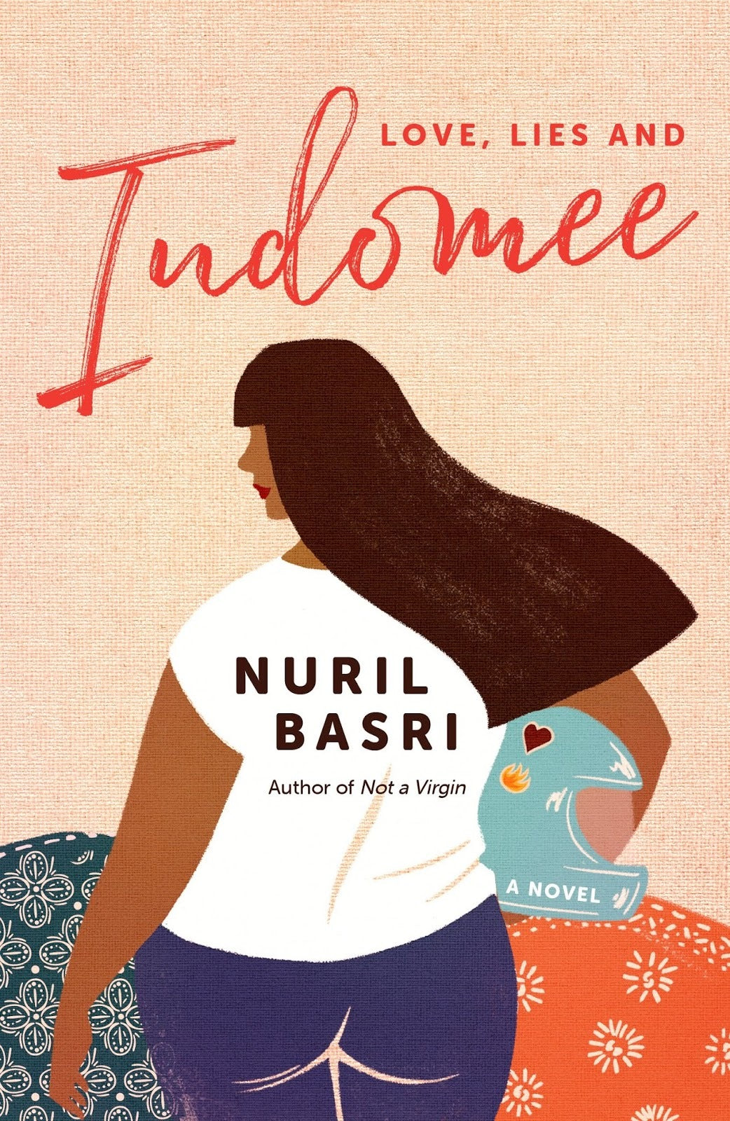 Book cover of Love, Lies And Indomee by Nuril Basri