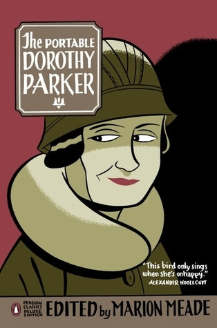 Book cover of The Portable Dorothy Parker by Dorothy Parker, Marion Meade (Ed.)