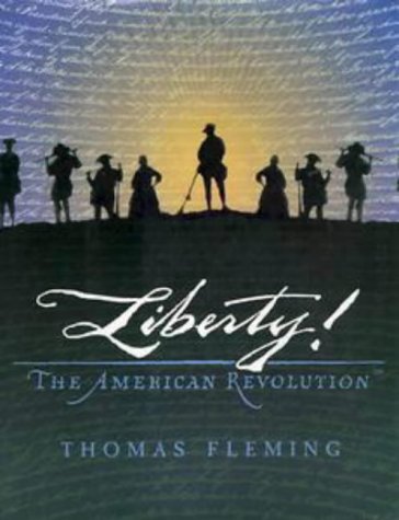Book cover of Liberty! The American Revolution by Thomas Fleming