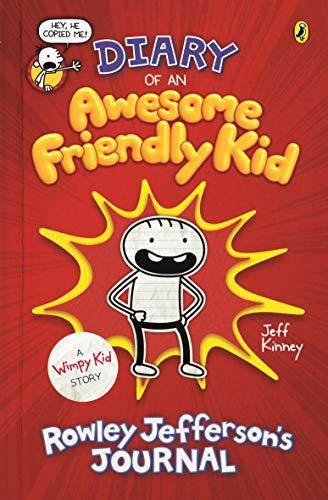 Book cover of Diary Of An Awesome Friendly Kid: Rowley Jefferson's Journal by Jeff Kinney