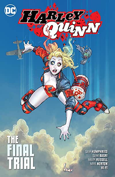 Book cover of Harley Quinn, Vol. 4: The Final Trial by Sam Humphries, Mark Russell, Sami Basri (Illus.), Mike Norton (Illus.), Dan Jurgens (Illus.), Norm Rapmund (Illus.), Aaron Lopresti (Illus.), Matt Ryan (Illus.), Tom Derenick (Illus.), Trevor Scott (Illus.), Hi-Fi (Colorist), Jessica Kholinne (Colorist), Ivan Plascencia (Colorist), Dave Sharpe (Letterer), Steve Wands (Letterer)
