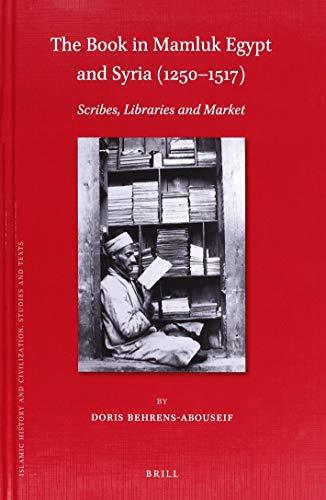 Book cover of The Book in Mamluk Egypt and Syria (1250-1517) by Doris Behrens-Abouseif