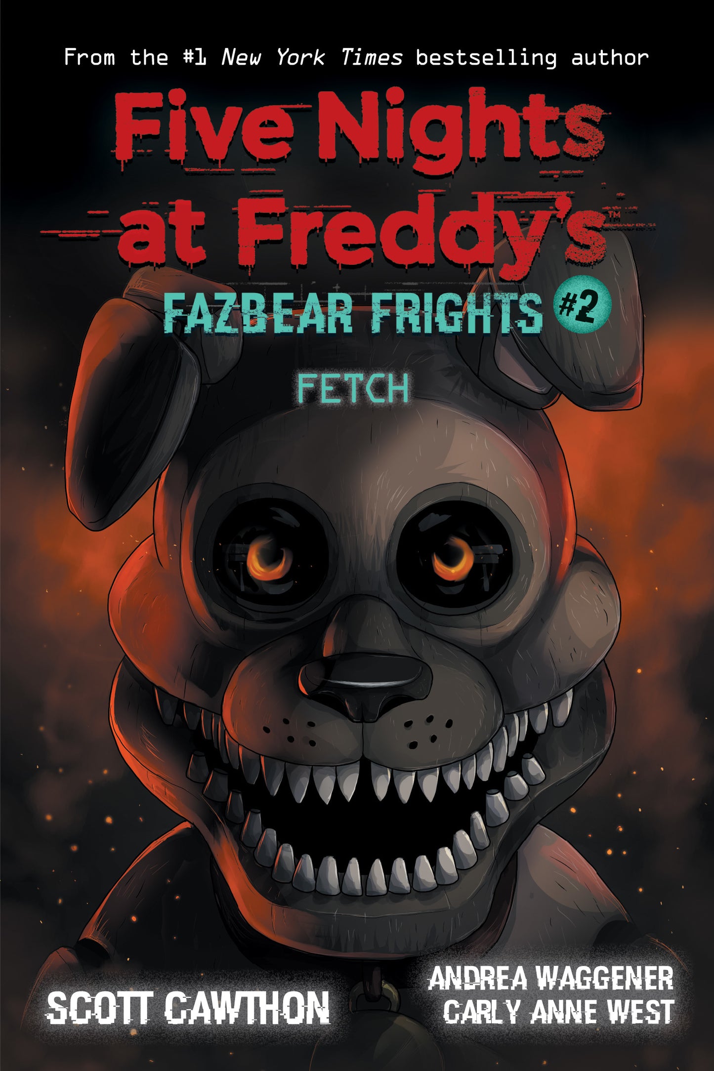Book cover of Fetch by Scott Cawthon, Carly Anne West, Andrea Waggener