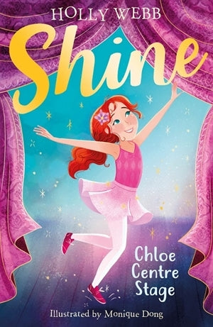 Book cover of Chloe Centre Stage by Holly Webb