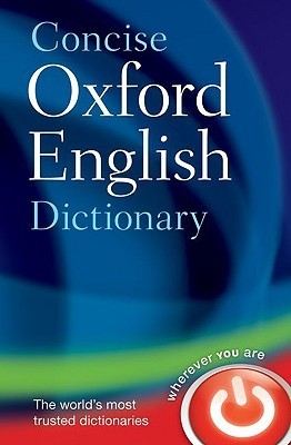 Book cover of Concise Oxford English Dictionary: 11th Edition Revised 2008 by Oxford University Press