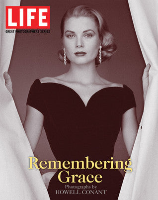 Book cover of Life: Remembering Grace by LIFE (Photographer), Howell Conant