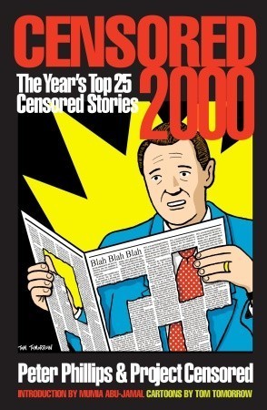 Book cover of Censored 2000: The Year's Top 25 Censored Stories by Peter Phillips, Project Censored (Ed.)