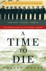 Book cover of A Time to Die: The Untold Story of the Kursk Tragedy by Robert Moore