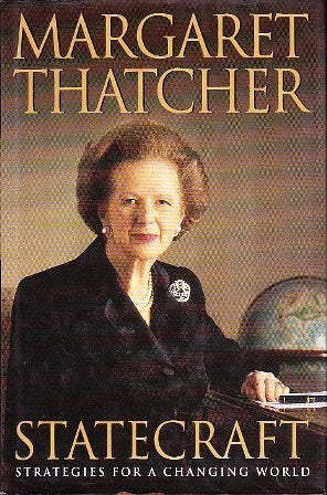 Book cover of Statecraft: Strategies For A Changing World by Margaret Thatcher