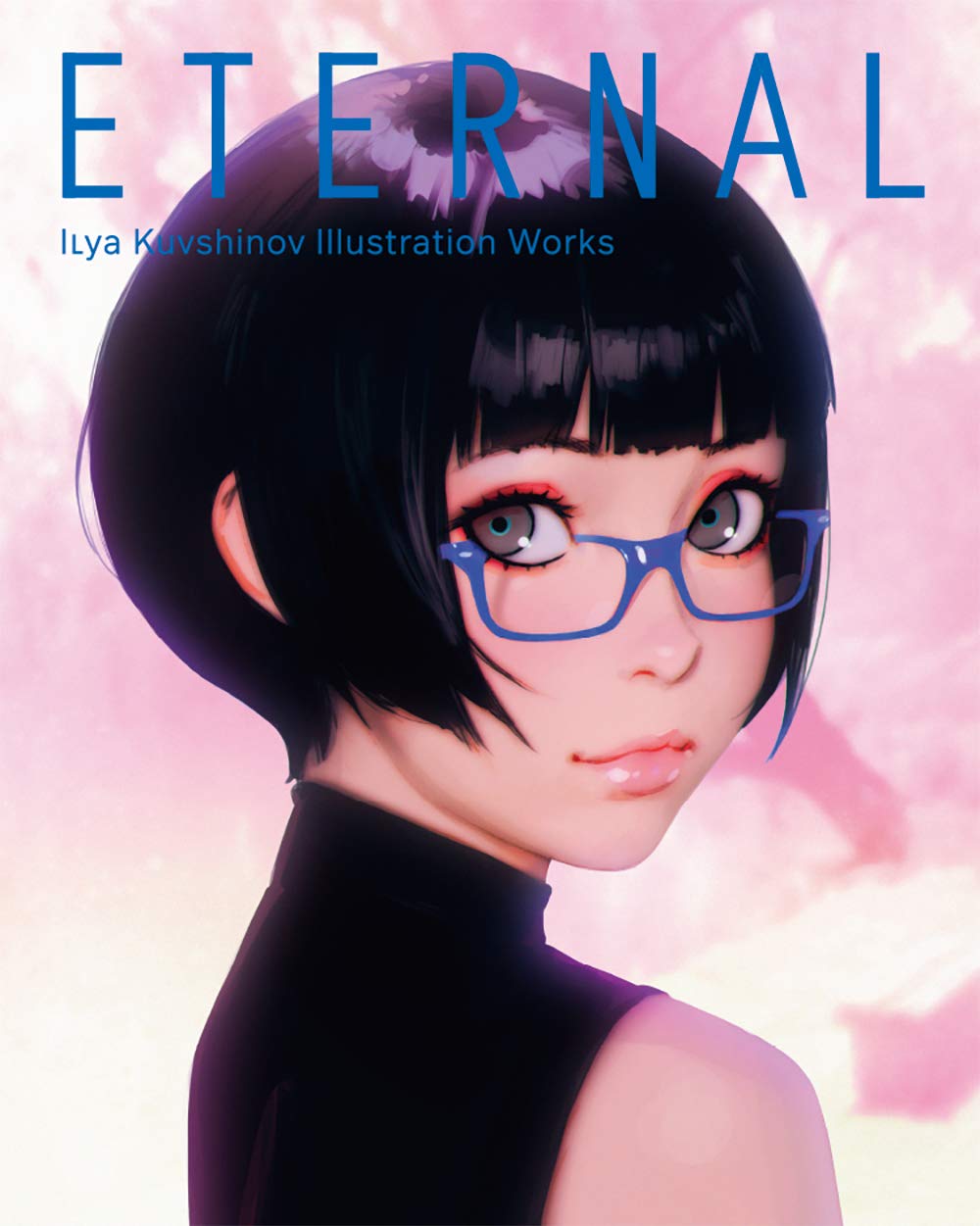 Book cover of Eternal: Ilya Kuvshinov Illustration Works by Ilya Kuvshinov (artist)