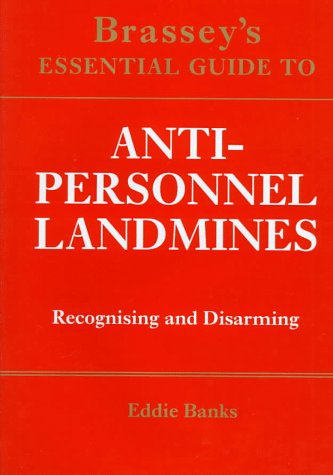 Book cover of Anti-Personnel Landmines: Recognising & Disarming by Eddie Banks