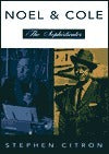 Book cover of Noel And Cole: The Sophisticates by Stephen Citron