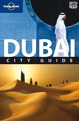 Book cover of Lonely Planet Dubai by Lou Callan, Matthew Lee, John Vlahides