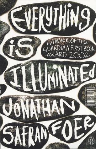 Book cover of Everything Is Illuminated by Jonathan Safran Foer