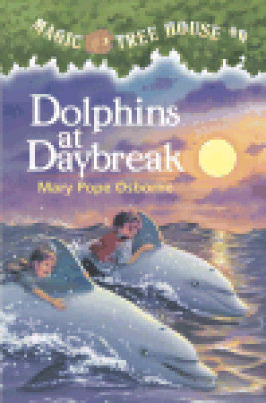Book cover of Dolphins At Daybreak by Mary Pope Osborne, Sal Murdocca (Illus.)