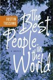 Book cover of The Best People in the World: A Novel by Justin Tussing
