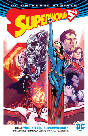 Book cover of Superwoman, Volume 1: Who Killed Superwoman? by Phil Jimenez (Writer, Penciler, Cover Artist), Matt Santorelli (Inker), Jeromy Cox (Colourist), Rob Leigh (Letterer), Steve Downer (Cover Colourist), Joe Prado (Inker), Emanuela Lupacchino (Penciler), Ray McCarthy (Inker)