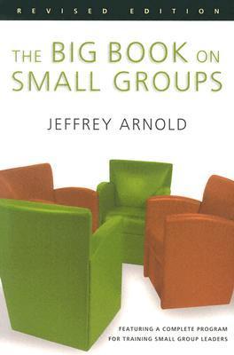 Book cover of The Big Book On Small Groups by Jeffrey Arnold