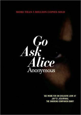 Book cover of Go Ask Alice by Beatrice Sparks (as "Anonymous"), Carlo Corsi (Trans.), Anonymous, Selçuk Budak (Trans.)