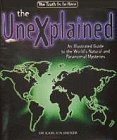 Book cover of The Unexplained An Illustrated Guide To The World's Natural And Paranormal Mysteries by Karl Shuker