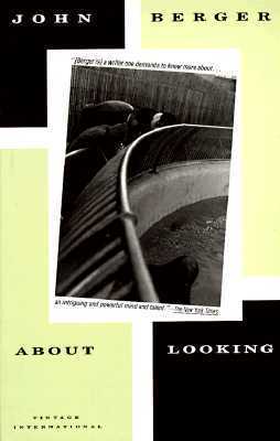 Book cover of About Looking by John Berger
