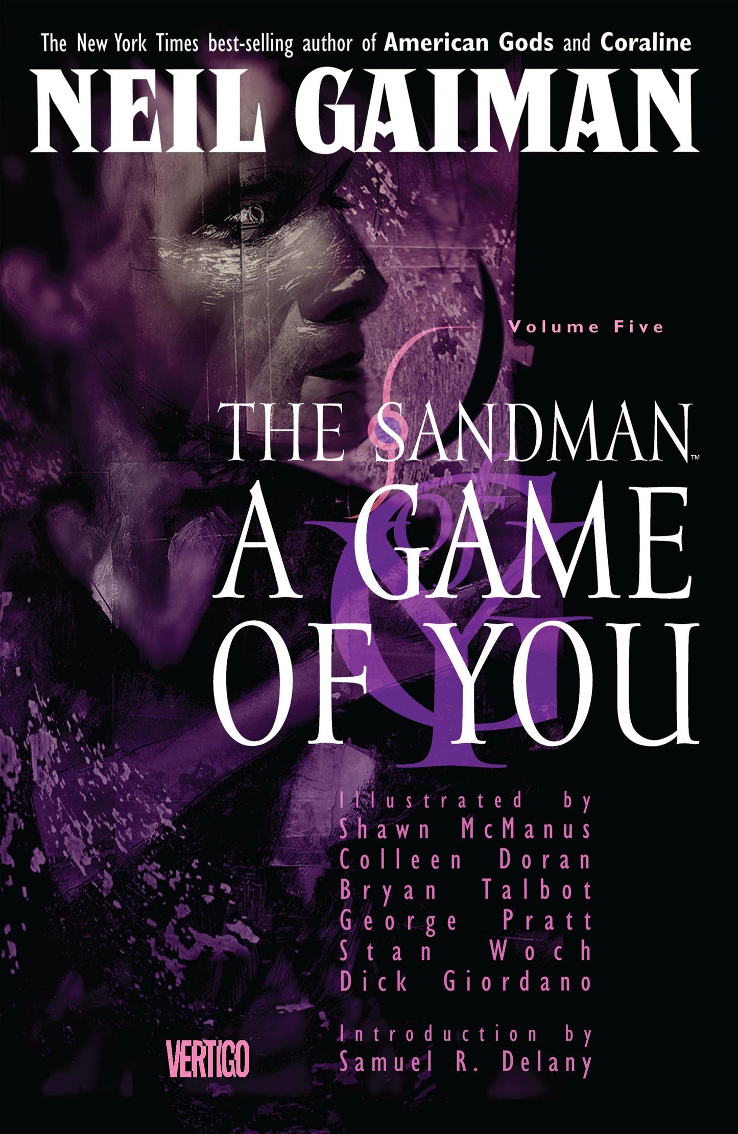 Book cover of The Sandman, Vol. 5: A Game Of You by Neil Gaiman, Shawn McManus (Illus.), Colleen Doran (Illus.), Bryan Talbot (Illus.), George Pratt (Illus.), Stan Woch (Illus.), Dick Giordano (Illus.), Samuel R. Delany (Introduction)