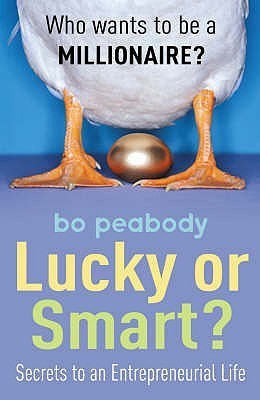Book cover of Lucky Or Smart by Bo Peabody