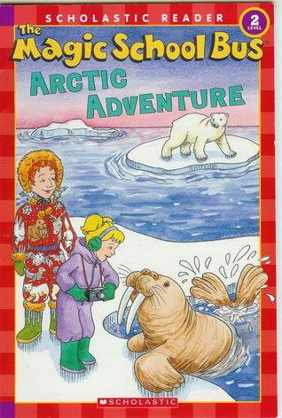 Book cover of The Magic School Bus: Arctic Adventure by Gail  Herman, Carolyn Bracken
