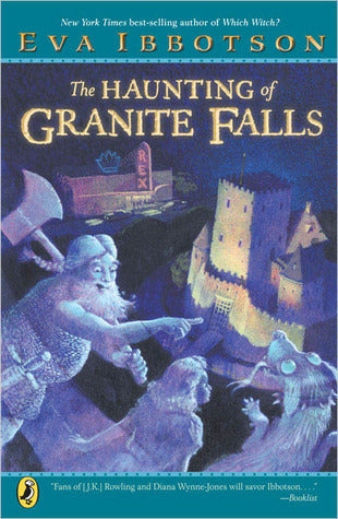 Book cover of The Haunting Of Granite Falls by Eva Ibbotson, Kevin Hawkes (Illus.)