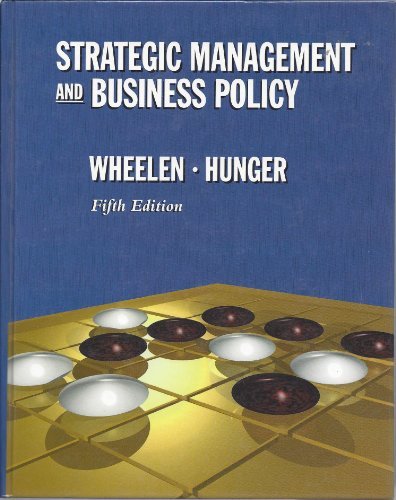 Book cover of Strategic Management And Business Policy by Thomas L. Wheelen, J. David Hunger