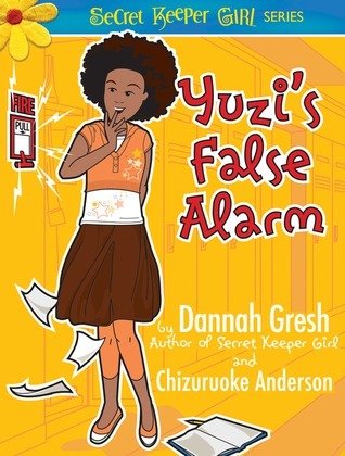 Book cover of Yuzi's False Alarm by Dannah Gresh, Chizuruoke Anderson