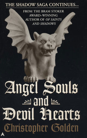Book cover of Angel Souls and Devil Hearts by Christopher Golden