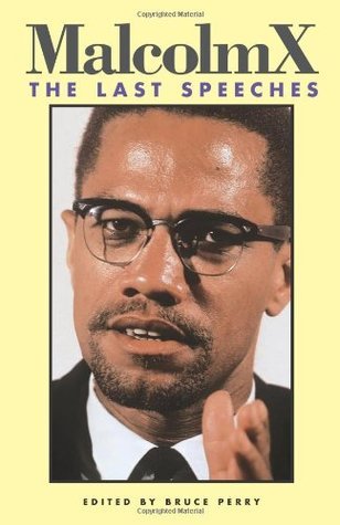 Book cover of Malcolm X: The Last Speeches by Malcolm X, Bruce Perry (Ed.)