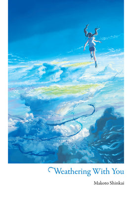 Book cover of Weathering With You by Makoto Shinkai