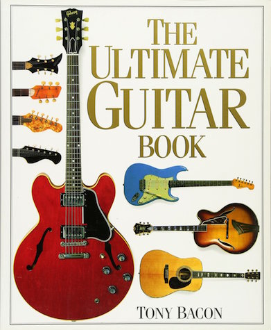 Book cover of The Ultimate Guitar Book by Tony Bacon