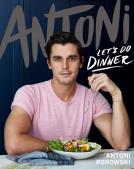 Book cover of Antoni: Let'S Do Dinner by Antoni Porowski