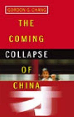 Book cover of The Coming Collapse of China by Gordon G. Chang