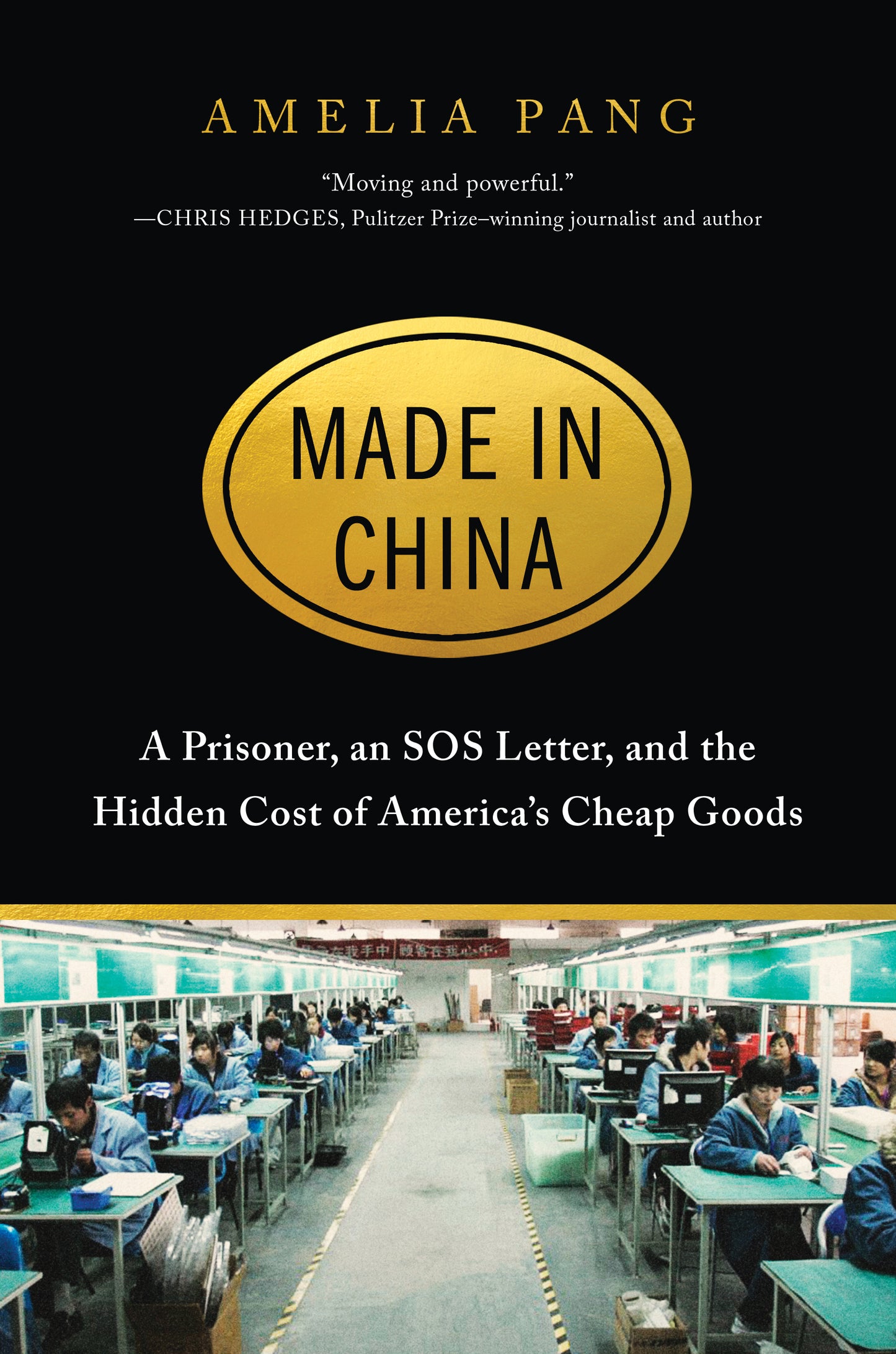 Book cover of Made In China: A Prisoner, An SOS Letter, And The Hidden Cost Of America's Cheap Goods by Amelia Pang