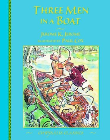Book cover of Three Men in a Boat by Jerome K. Jerome, Paul Cox (Illus.)