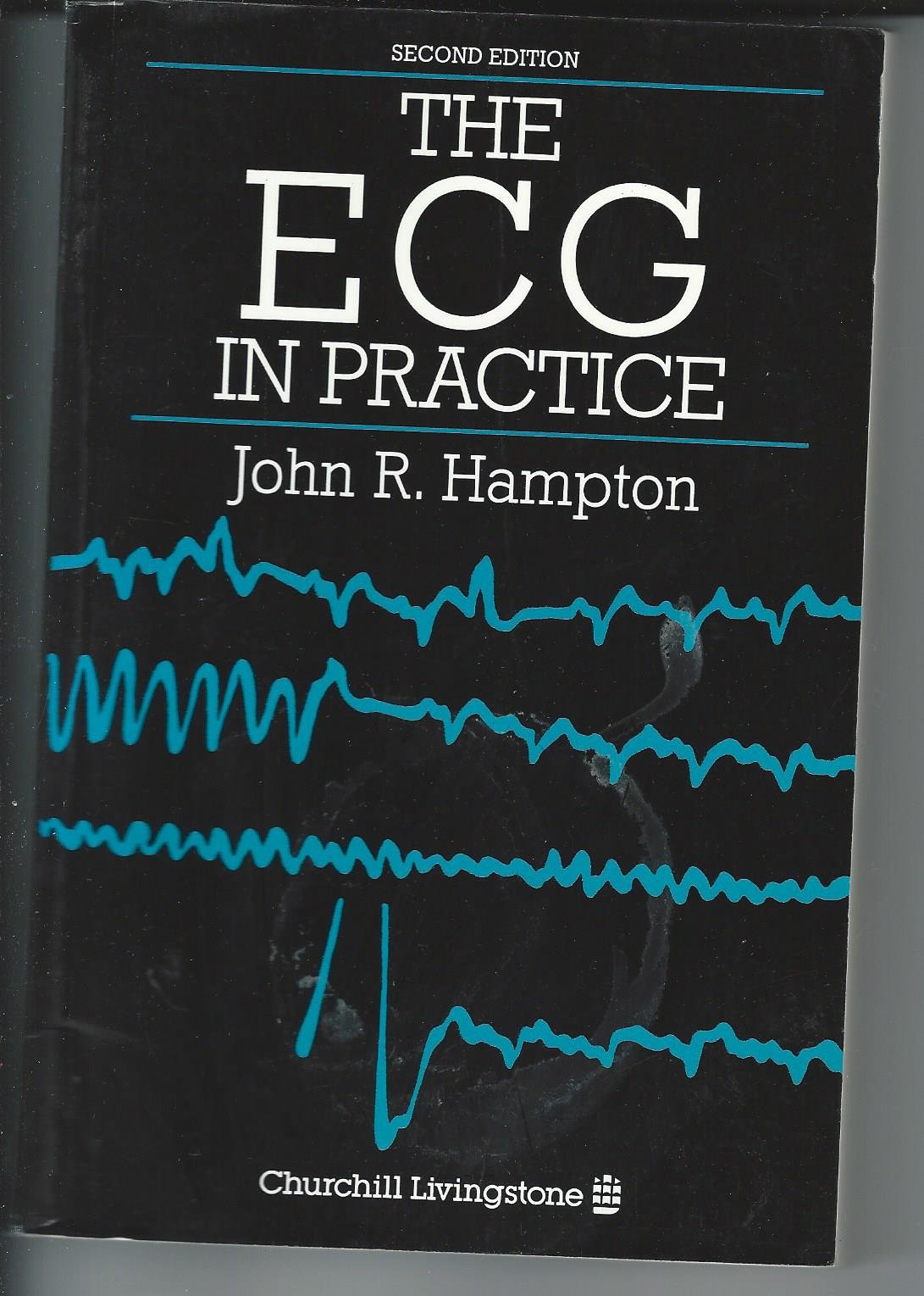 Book cover of The Ecg In Practice by john-r-hampton