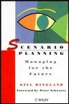 Book cover of Scenario Planning: Managing For The Future by Gill Ringland
